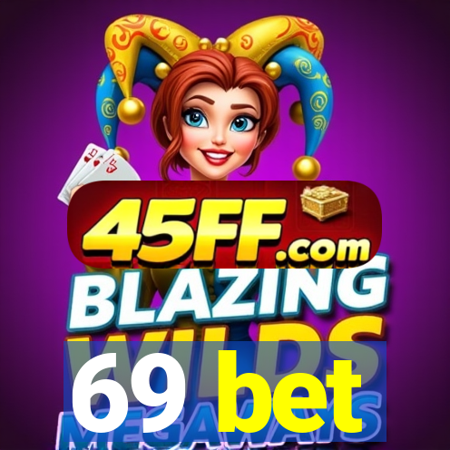 69 bet